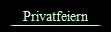 Privatfeiern